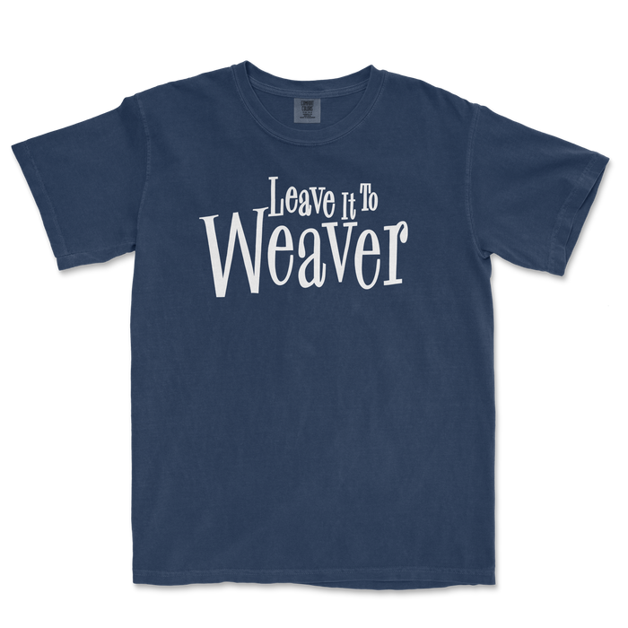Blue Comfort Colors T-shirt with "Leave It to Weaver" printed in white, playful font across the front.