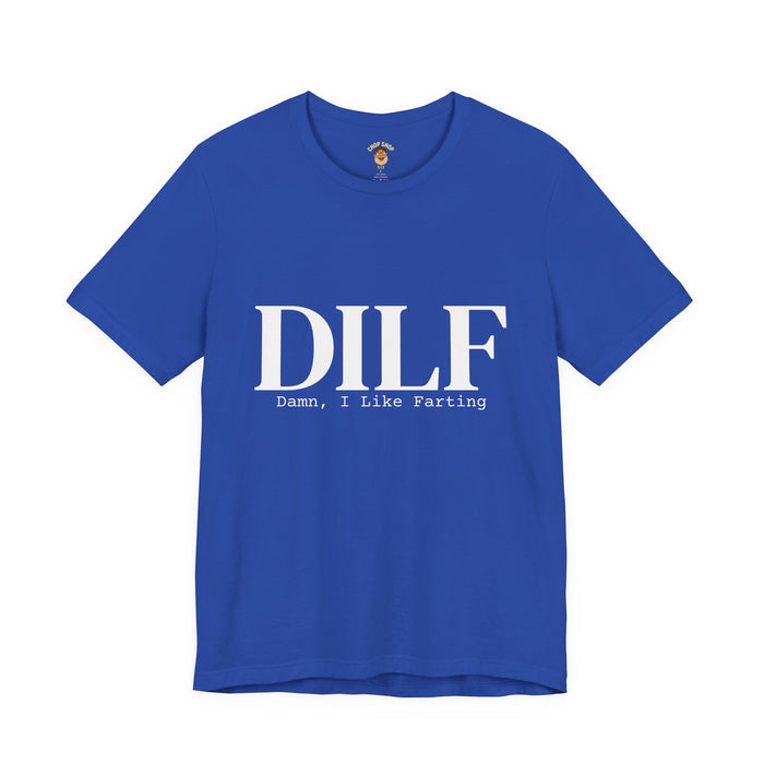 💨Certified DILF – Damn, I Like Farting💨