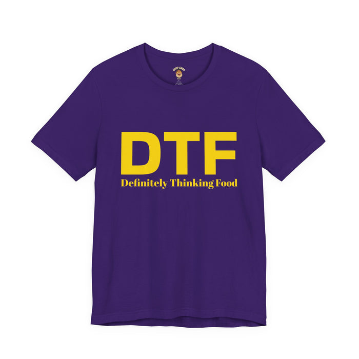 DTF 'Definitely Thinking Food' Tee — Funny Foodie Graphic T-Shirt