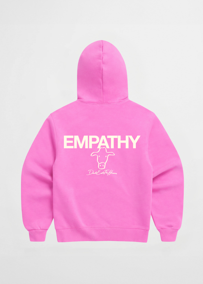 Pink hoodie with 'EMPATHY' text on the back, vegan, animal lover hoodie , dont eat the homies