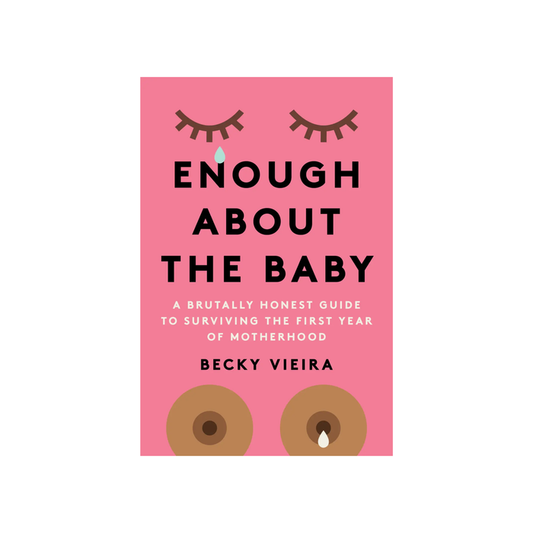 Enough About the Baby Book