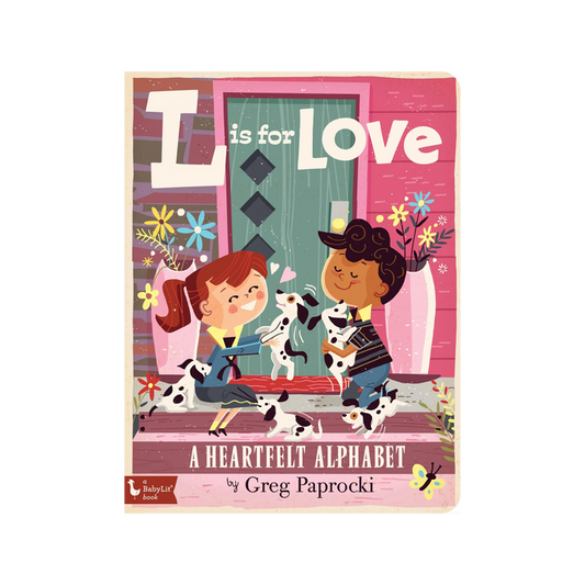 L Is For Love: A Heartfelt Alphabet Book