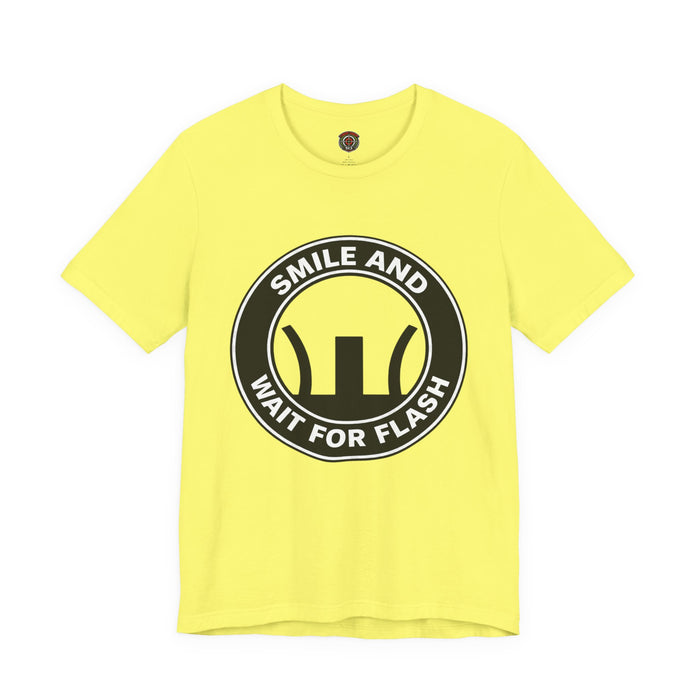 😎💥 Smile and Wait for Flash Tee 💥😎