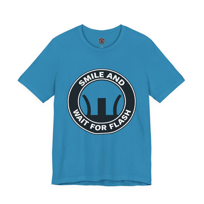😎💥 Smile and Wait for Flash Tee 💥😎