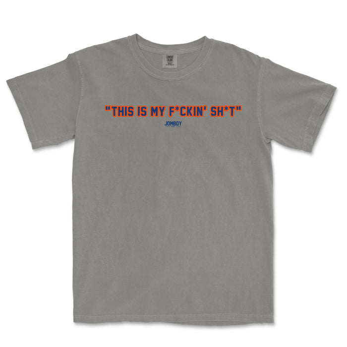 Gray T-shirt with bold orange and blue text that reads "THIS IS MY F*CKIN' SH*T" and a small blue "JOMBOY" logo underneath.