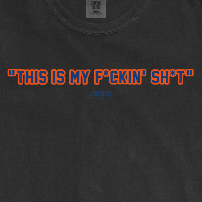 Black T-shirt with bold orange and blue text reading "This is my f*ckin' sh*t" and a small blue "JOMBOY" logo below.