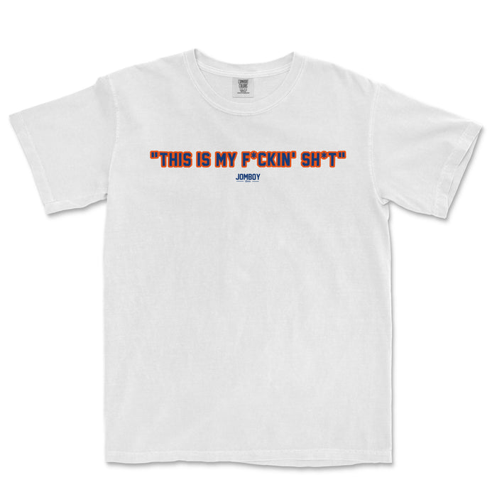 White T-shirt with bold orange and blue text that reads "THIS IS MY F*CKIN' SH*T" and a small "JOMBOY" logo below.