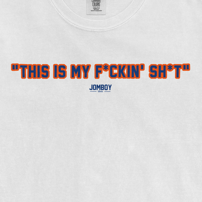 White T-shirt with bold orange and blue text that reads "This is my f*ckin' sh*t" and a small blue "Jomboy Media" logo below.