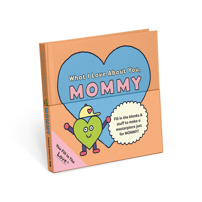 What I Love About You, Mommy